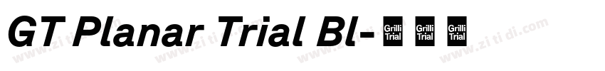 GT Planar Trial Bl字体转换